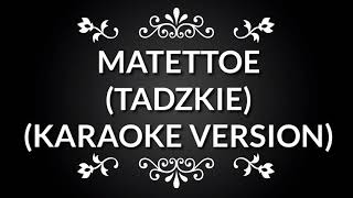 YAKAN SONG  MATETTOE KARAOKE ORIGINAL VERSION [upl. by Ostraw175]