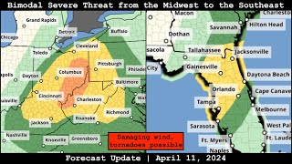 Forecast Update  April 11 2024  Bimodal Severe Threat from the Midwest to the Southeast [upl. by Noicpesnoc]