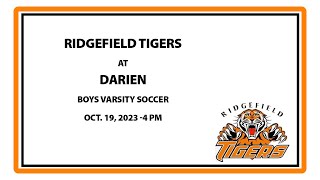 Ridgefield Varsity Boys Soccer At Darien  Oct19 2023 630 pm Updated time [upl. by Caralie]