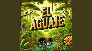 El Aguaje [upl. by Schonthal]