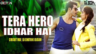 Palat  Circuit mix  tera dhyan kidhar hai tera hero idhar hai  Dj Choton X DJSom  Arijit Singh [upl. by Melly]