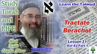 Learn Talmud  Berachot  Lesson 21 Daf 8a Part 1 Koren Talmud Bavli  Pray at a quotTime of Findingquot [upl. by Muhammad943]