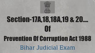 Section 17A1818A19 amp 20 Of Prevention Of Corruption Act 1988  Bihar Apo Exam [upl. by Alliuqal]