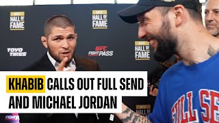 KHABIB CALLS OUT FULL SEND AND MICHAEL JORDAN [upl. by Retlaw]