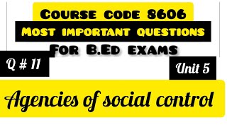 Agencies of social control8606 important questions8606 unit 58606 lectures [upl. by Wren]