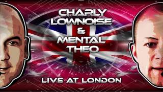 Charly Lownoise amp Mental Theo  Live At London The Big Bang Mix Official Audio Stream [upl. by Reiser91]