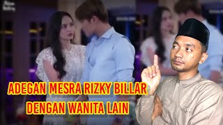 Adegan Mesra Rizky Billar dengan Non Muhrim [upl. by Nytsirt229]