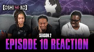 Liberation  Oshi No Ko S2 Ep 10 Reaction [upl. by Selina]