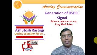 Generation of DSBSC Signal  Balance Modulator  Ring Modulator  Amplitude Modulation [upl. by Ibrad]