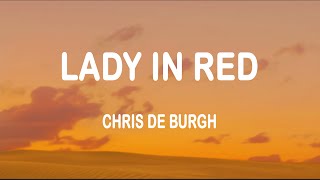 Chris De Burgh  Lady In Red Lyrics [upl. by Benedicta]