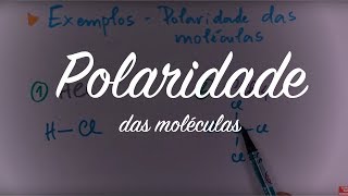 Polaridade das Moléculas [upl. by Nahtaneoj76]