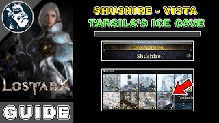 Tarsilas Ice Cave Vista Location in Lost Ark  Shushire Locations Guide [upl. by Gnaig]