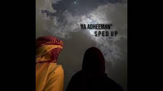 Nasheed  Ya Adheeman  sped up [upl. by Ennovehc162]