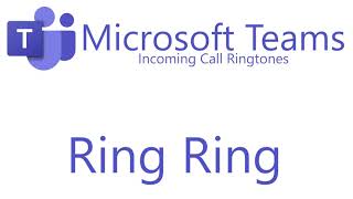 Microsoft Teams  Incoming Call Ringtones [upl. by Eliott728]