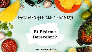 ET PİŞİRME DERECELERİ  Temel Mutfak Eğitimi Serisi 41 [upl. by Ireg]