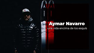 EVASION TV AYMAR NAVARRO UNA VIDA ENCIMA LOS ESQUÍS [upl. by Ailla]