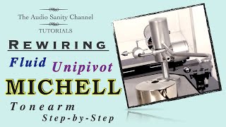 Michell Unipivot Fluid Arm Rewire [upl. by Lyman]