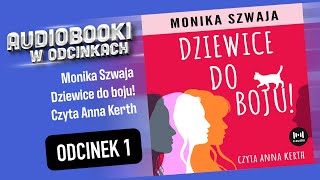 Dziewice do boju  M Szwaja  czyta Anna Kerth  17 [upl. by Florine]