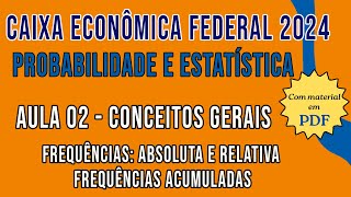 Probabilidade e Estatística para o concurso da Caixa Econômica Federal 2024  Conceitos gerais p2 [upl. by Lecirg192]