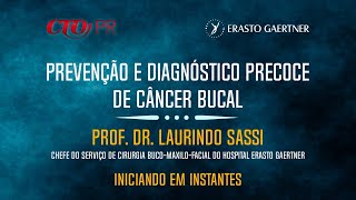 Prevenção e Diagnóstico Precoce de Câncer Bucal [upl. by Lasko]