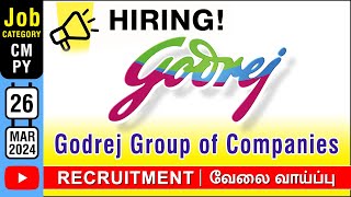 JOB  Godrej Company  Vacancy  Recruitment MAR 2024  வேலை வாய்ப்பு  UG Degree  in Tamil [upl. by Vivyanne]