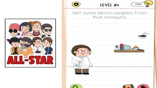 Brain test all star level 84 get some blood samples from that mosquito [upl. by Poppo]