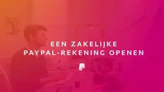 Een zakelijke PayPalrekening openen [upl. by Enelyak59]