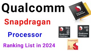 top 10 snapdragon processor in 2024  snapdragon processor list ranking  snapdragon 8 gen 4 [upl. by Milicent]