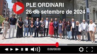 Emissió en directe del Ple ordinari del 26 de setembre de 2024 [upl. by Wivinia347]