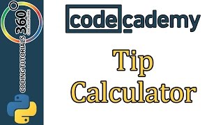 Learn Python with CodeCademy Tip Calculator [upl. by Kentigerma749]