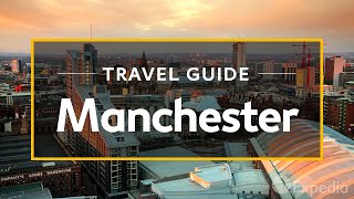 Manchester Vacation Travel Guide  Expedia [upl. by Maya196]