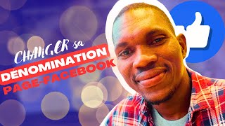 comment changer la dénomination dune page facebook en moins de 3 minutes [upl. by Hay]