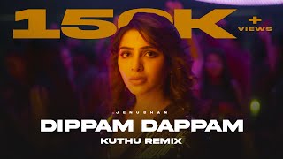 Dippam Dappam Kuthu Remix  Jenushan  Anirudh [upl. by Alayne970]