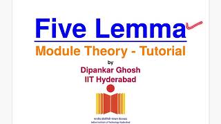 Module theory  Lecture 121  Five Lemma [upl. by Hamo]