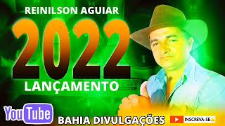 REINILSON AGUIAR CD NOVO LANÇAMENTO 2022  PRA DANÇAR  CONQUISTANDO O BRASIL [upl. by Harehs]