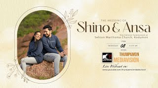 Shino weds Ansa  WEDDING CEREMONY  Sehion Marthoma Church Kodumon  LIVE [upl. by Nuaj]