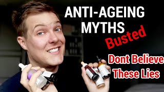 ANTIAGEING SKINCARE MYTHS  Busted I Wish I Knew These Before [upl. by Philippa369]