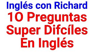 10 Preguntas Súper Difíciles En Inglés [upl. by Johst287]