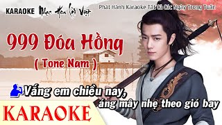 Karaoke 999 Đóa Hồng  Tone Nam  Beat Karaoke Nhạc Hoa Lời Việt [upl. by Llennej]