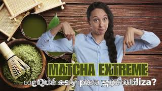 Matcha Extreme ¿Qué es y para qué se utiliza [upl. by Raseda540]