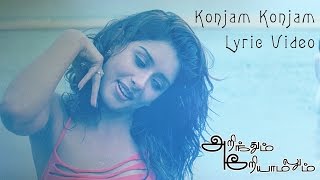 Arinthum Ariyamalum  Konjam Konjam Lyric Video  Navadeep Sameksha  Yuvan Shankar Raja [upl. by Nahtam]