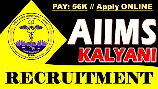 📢NEW ✍AIIMS Kalyani Recruitment 2024  Research Scientist amp Others  Apply ONLINE [upl. by Akemahc]