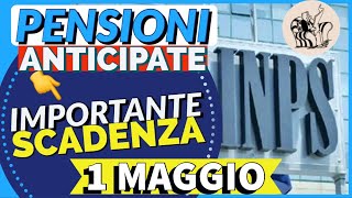 🟣 PENSIONI👉 IMPORTANTE SCADENZA 1° MAGGIO❗️ 📅 Domande Pensione Anticipata lavori usuranti ✅ [upl. by Sivraj]