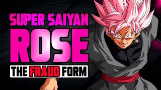 Super Saiyan Rosé  The Fraud Form Of Dragon Ball Super [upl. by Aiyn]