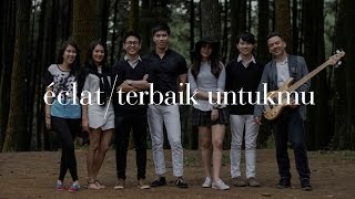 Tribute to Tangga  Terbaik Untukmu  Eclat Cover [upl. by Isaiah102]