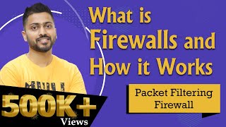 Lec85 What is Firewalls and How it Works  Packet Filtering firewall explained in Hindi Part1 [upl. by Oenire]