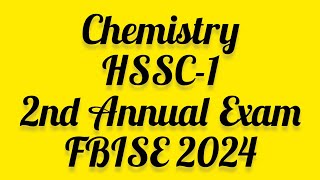 FBISE MCQs Key HSSC1 Chemistry Compulsory 2nd Annual Exam Paper 2024 Federal Board exam 2024 [upl. by Sivad259]