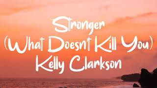 Stronger  Kelly Clarkson  Lirik dan Terjemahan [upl. by Haorbed692]