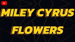 MILEY CYRUS FLOWERS KARAOKE VERSION [upl. by Htebesile504]