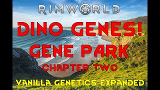 DINOSAUR GENES Rimworld Vanilla Genetics Expanded 07 [upl. by Denni]